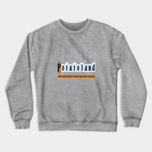 Potatoland Crewneck Sweatshirt